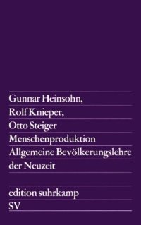 cover of the book Menschenproduktion. Allgemeine Bevölkerungstheorie der Neuzeit