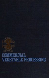 cover of the book Commercial Vegetable Processing