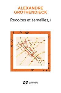 cover of the book Récoltes et semailles, I