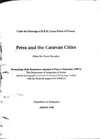 cover of the book Petra and the caravan cities : proceedings of the symposium organised at Petra in September 1985 by the Department of Antiquities of Jordan, and the Iconographic Lexicon of Classical Mythology (LIMC) with the financial support of UNESCO