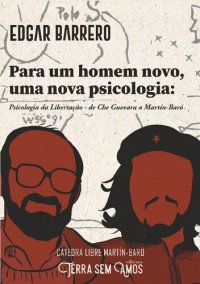 cover of the book Para um homem novo, uma nova psicologia: a psicologia da libertação - de Che Guevara a Martín-Baró