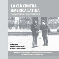 cover of the book La CIA contra América Latina : caso especial, Ecuador = The CIA against Latin America, special case: Ecuador