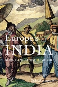 cover of the book Europe’s India: Words, People, Empires, 1500-1800