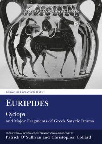 cover of the book Euripides: Cyclops and Major Fragments of Greek Satyric Drama