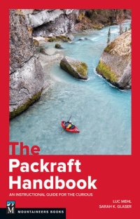 cover of the book The Packraft Handbook: An Instructional Guide for the Curious