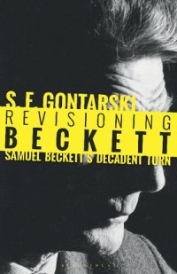 cover of the book Revisioning Beckett: Samuel Beckett's decadent turn