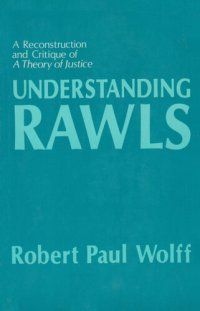 cover of the book Understanding Rawls : a reconstruction and critique of A theory of justice