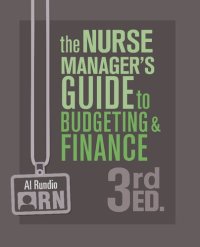 cover of the book The Nurse Manager's Guide to Budgeting and Finance, 3rd Edition