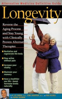 cover of the book Longevity : An Alternative Medicine Definitive Guide (Alternative Medicine Definative Guide)