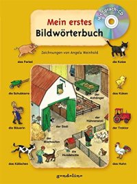 cover of the book Mein erstes Bildwörterbuch: Bilderbuch zum Benennen von Gegenständen und der Umwelt für Kinder ab 3 Jahren