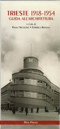 cover of the book Trieste 1918-1954. Guida all’architettura