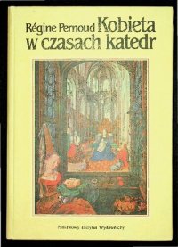 cover of the book Kobieta w czasach katedr