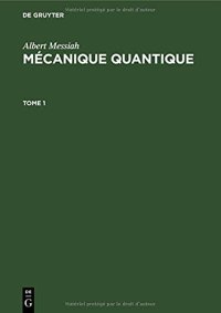 cover of the book Albert Messiah: Mécanique Quantique, Tome 1