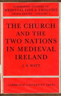 cover of the book The Church and the Two Nations in Medieval Ireland