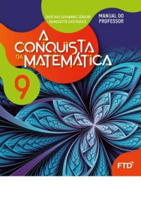 cover of the book A Conquista da Matemática: 9° Ano (Manual do Professor)