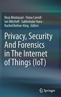 cover of the book Privacy, Security And Forensics in The Internet of Things (IoT)