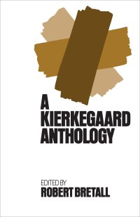 cover of the book A Kierkegaard Anthology