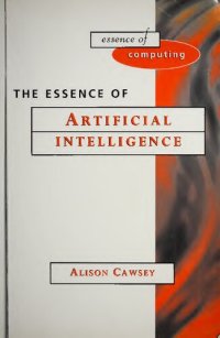 cover of the book The Essence of Artificial Intelligence