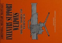 cover of the book Infantry Support Weapons: Mortars, Missiles and Machine Guns