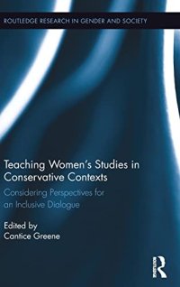 cover of the book Teaching Women's Studies in Conservative Contexts: Considering Perspectives for an Inclusive Dialogue