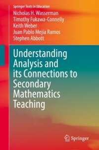 cover of the book Understanding Analysis and its Connections to Secondary Mathematics Teaching