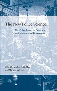 cover of the book The New Police Science: The Police Power in Domestic and International Governance