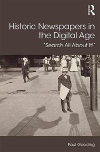 cover of the book Historic Newspapers in the Digital Age: Search All About It!