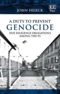 cover of the book A Duty to Prevent Genocide: Due Diligence Obligations among the P5