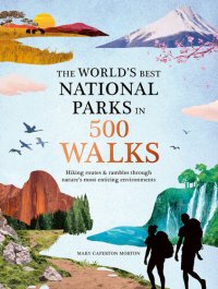 cover of the book The World's Best National Parks in 500 Walks