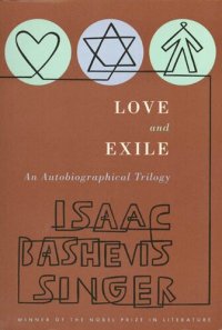 cover of the book Love and Exile: An Autobiographical Trilogy