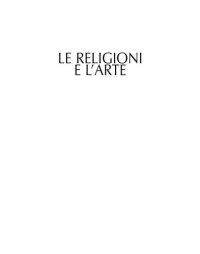 cover of the book Le religioni e l'arte. Esperienza estetica ed esperienza religiosa