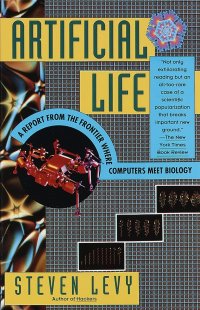 cover of the book Artificial Life: A Report from the Frontier Where Computers Meet Biology