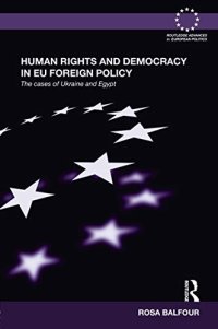 cover of the book Human Rights and Democracy in EU Foreign Policy: The Cases of Ukraine and Egypt