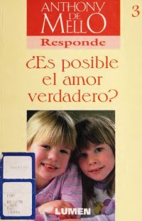 cover of the book Anthony De Mello Es posible el amor verdadero ? (Spanish)