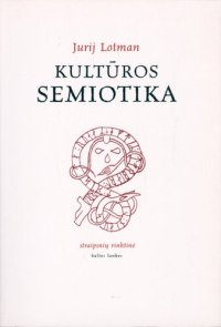 cover of the book Kultūros semiotika: straipsnių rinktinė