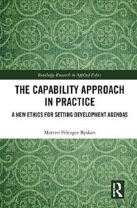 cover of the book The Capability Approach in Practice: A New Ethics in Setting Development Agendas