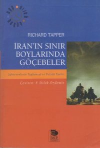 cover of the book İran'ın Sınır Boylarında Göçebeler: Şahsevenlerin Toplumsal ve Politik Tarihi