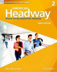 cover of the book American Headway Third Edition: Level 2 Student Book: With Oxford Online Skills Practice Pack