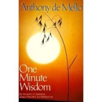 cover of the book Anthony De Mello One Minute Wisdom