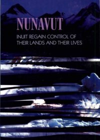 cover of the book Nunavut: Inuit Regain Control of Their Lands and Their Lives