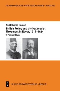 cover of the book British Policy and the Nationalist Movement in Egypt, 1914-1924: A political study