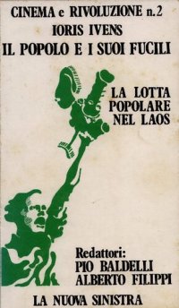 cover of the book Joris Ivens, Il popolo e i suoi fucili: La lotta popolare nel Laos