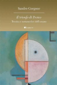 cover of the book Il trionfo di Proteo. Tecnica e metamorfosi dell’umano