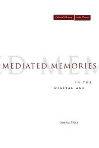 cover of the book Mediated Memories in the Digital Age