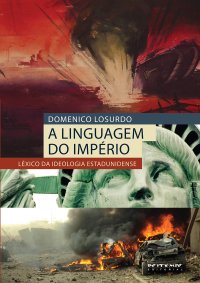 cover of the book A linguagem do império: léxico da ideologia estadunidense