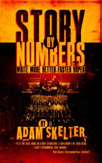 cover of the book STORY BY NUMBERS (STORY KINETICS)