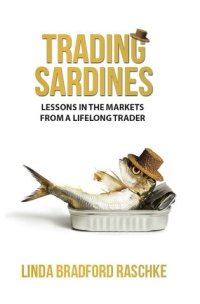 cover of the book Trading Sardines - Lessons in the Markets from a Lifelong Trader