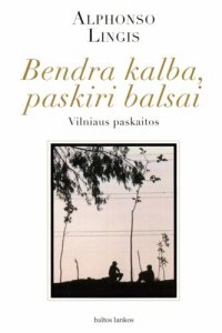 cover of the book Bendra kalba, paskiri balsai: Vilniaus paskaitos