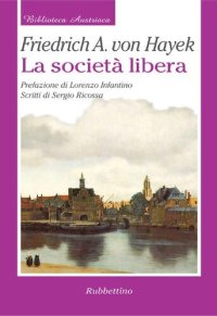 cover of the book La società libera (Biblioteca austriaca. Documenti) (Italian Edition)