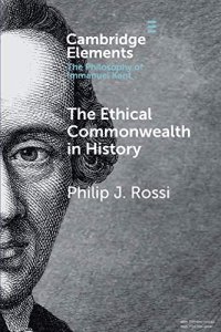 cover of the book The Ethical Commonwealth in History: Peace-making as the Moral Vocation of Humanity